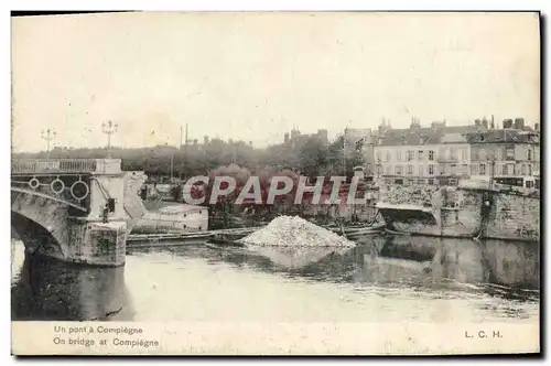 Cartes postales Un Pont a Compiegne Militaria