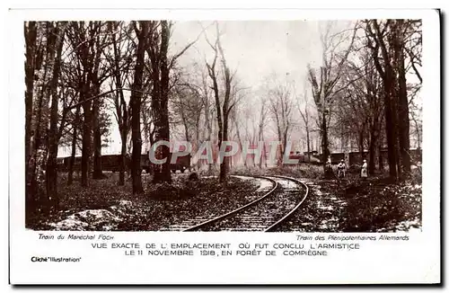 Cartes postales Vue Exacte de l&#39Emplacement ou fut Conclu L&#39Armistice Compiegne Militaria