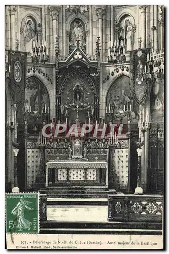 Cartes postales Pelerinage De ND du Chene Autel majeur de la basilique