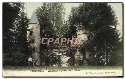 Cartes postales Luxeuil ancienne Porte Du Chene