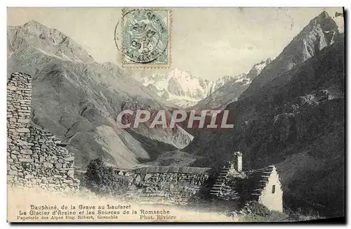 Cartes postales Daphine De La Grave Au Lautaret Le glacier d&#39Arsine et les sources de la Romanche