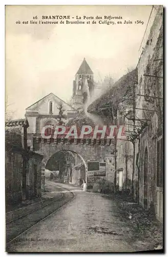 Ansichtskarte AK Brantome La Porte Des Reformes ou eut lieu l&#39entrevue de Brantome et de Coligny