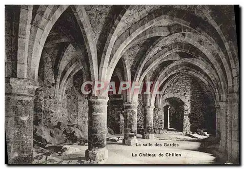 Ansichtskarte AK Le Chateau De Chillon La salle des gardes