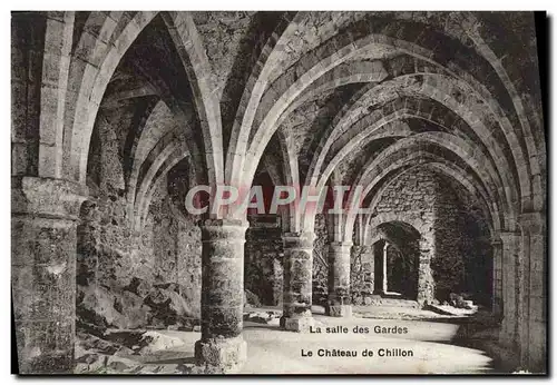 Cartes postales Le Chateau De Chillon La salle des gardes