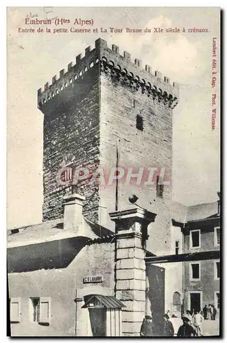 Cartes postales Embrun Entre De La Petite Caserne Et La Tour Brune a crenaux