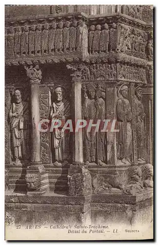 Cartes postales Arles Cathedrale Saitne Trophime Detail du portail