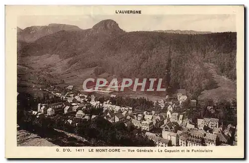 Cartes postales Le Mont Dore Vue Generale Le Capucin Et La Funiculaire