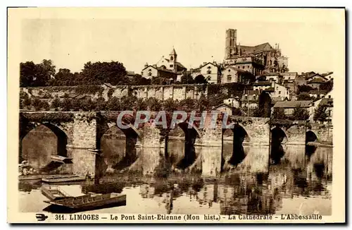 Cartes postales Limoges Le Pont Saint Etienne La cathedrale L'Abbessaille
