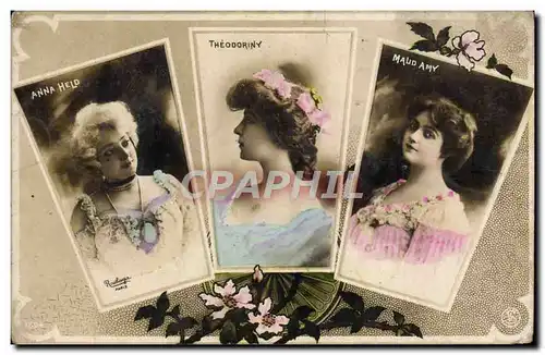 Cartes postales Fantaisie Anna Held Theodoriny Maud Amy