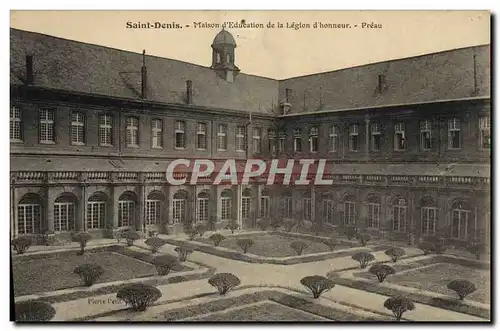Cartes postales Saint Denis Maison d&#39Education de la Legion d&#39honneur Preau