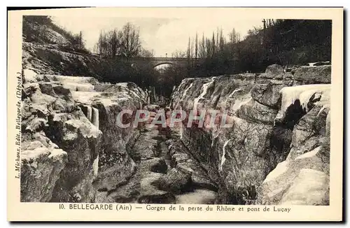 Ansichtskarte AK Bellegarde Gorges de la perte du Rhone et pont de Lucay