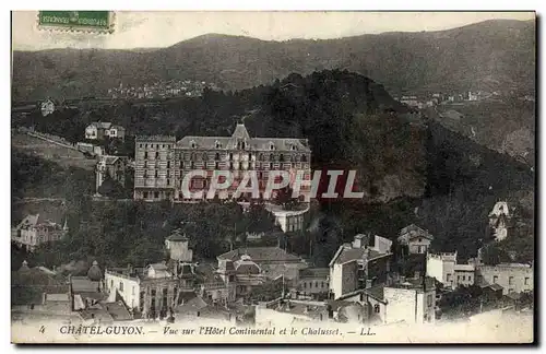 Cartes postales Chatel Guyon Vue sur l&#39Hotel Continental et le Chalusset