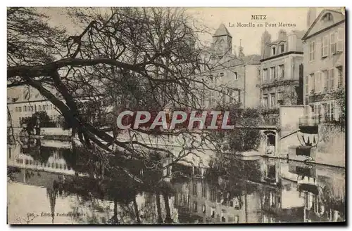 Cartes postales Metz La Moselle au pont Moreau