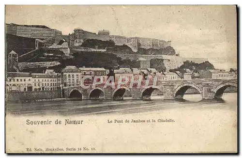 Cartes postales Souvenir De Namur Le pont de jambes et la citadelle