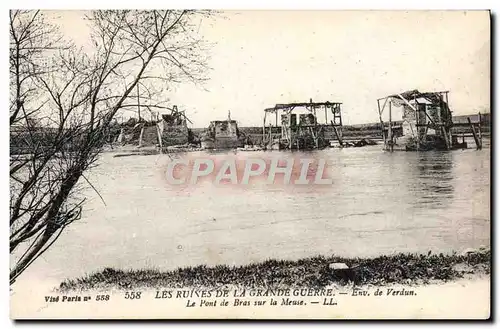 Ansichtskarte AK Les Ruines La Grande Guerre Environs de Verdun Le pont de Bras sur la Marne Militaria