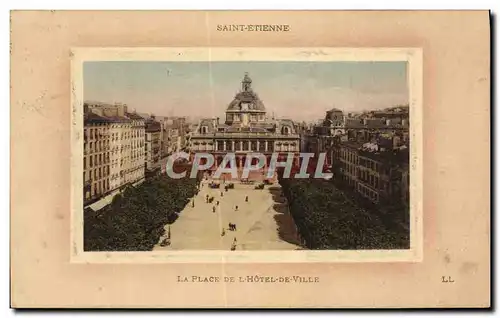 Cartes postales Saint Etienne La Place de L&#39Hotel de Ville