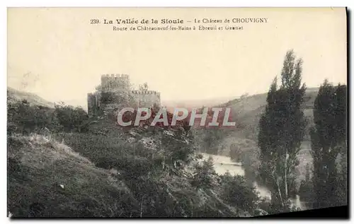 Cartes postales La Vallee de la Sioule Le Chateau de Chouvigny Route de Chateauneuf les Bains a Ebreuil et Ganna