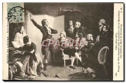 Cartes postales Pils Rouget de I&#39Isle Chantant Pour la Premiere Fois la Marseillaise chez Dietrich Maire de S