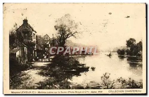 Cartes postales Maurice Levis Matinee calme sur la Seine Chantereazu