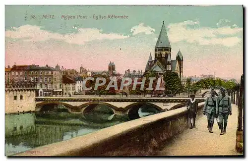 Cartes postales Metz Moyen Pont Eglise Reformee Militaria