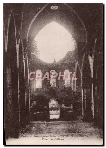 Cartes postales Trois Fontaines Ruines De I&#39Abbaye Environs de Sermaize les Bains