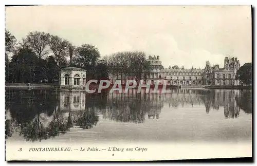 Cartes postales Fontainebleau Le Palais L&#39Etang Aux Carpes