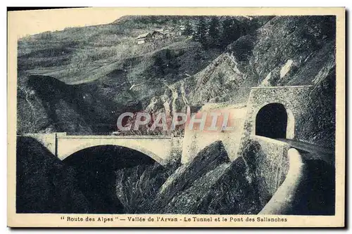 Cartes postales Route Des Alpes Vallee De I&#39Arvan Le Tunnel Et Le Pont Des Sallanches