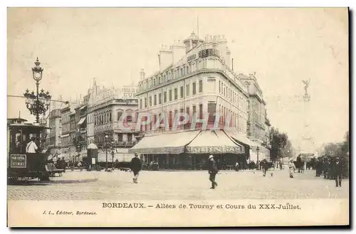 Ansichtskarte AK Bordeaux Allees de Tourny et Cours du XXX Juillet Tramway