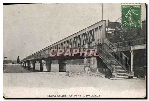 Cartes postales Bordeaux Le Pont Metallique