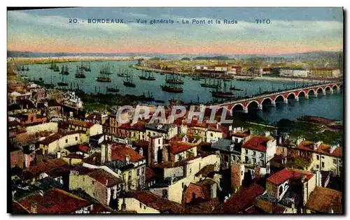 Cartes postales Bordeaux Vue Generale la Pont et la Rade Bateaux