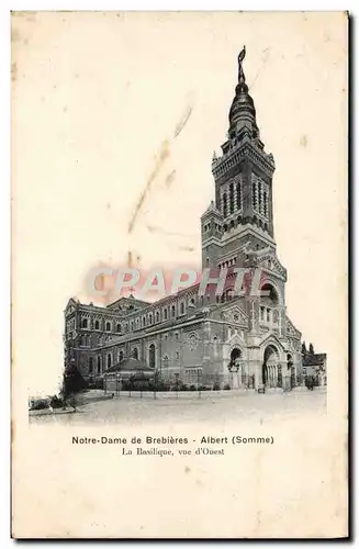 Cartes postales Notre Dame de Brebieres Albert La Basilique Vue d'Ouest
