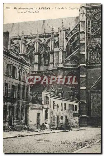 Ansichtskarte AK Bombardement d&#39Amiens Pres de la Cathedrale Militaria