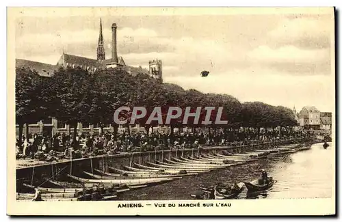 Cartes postales Amiens Vue du Marche sur L&#39Eau