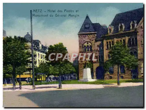 Cartes postales Metz Hotel des Postes et Monument du General Mangin