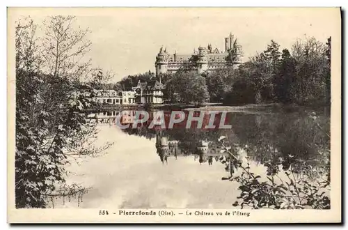 Cartes postales Pierrefonds Le Chateau Vu De I&#39Etang