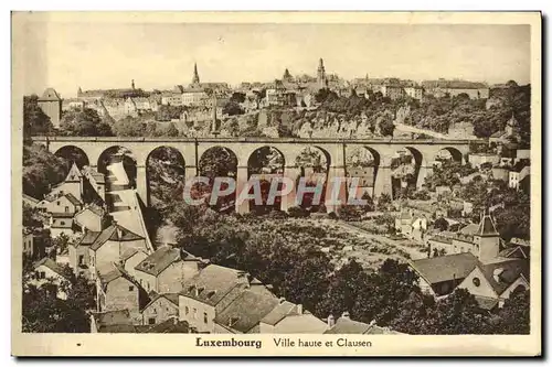 Cartes postales Luxembourg Ville Haute Et Clausen