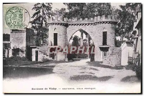 Ansichtskarte AK Environs de Vichy Hauterive Vieux portique