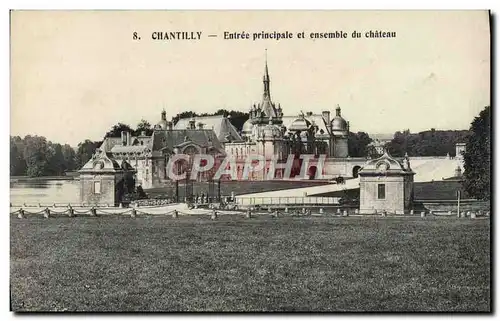 Ansichtskarte AK Chantilly Entree Principale et Ensemble Du Chateau