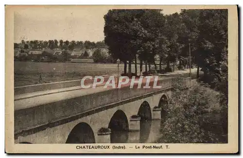 Ansichtskarte AK Chateauroux Le Pont Neuf