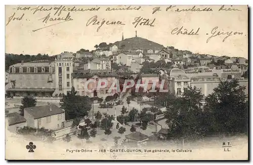 Ansichtskarte AK Puy De Dome Chatelguyon Vue Generale Le Calvaire