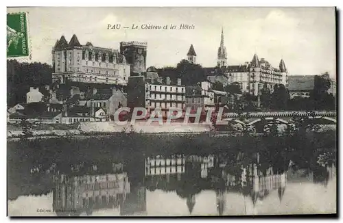 Ansichtskarte AK Pau Le Chateau Et Les Hotels