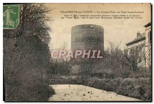 Cartes postales Villeneuve Sur Yonne La Grosse Tour Ou Tour Louis Le Gros