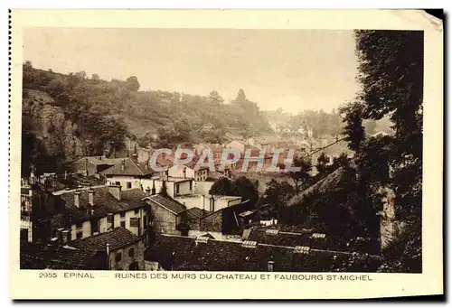 Cartes postales Epinal Ruines des murs du chateau et faubourg St Michel