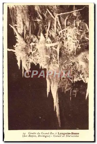 Cartes postales Laugerie Basse Grotte du Grand Roc Corail et stalactites Les Eyzies Prehistoire