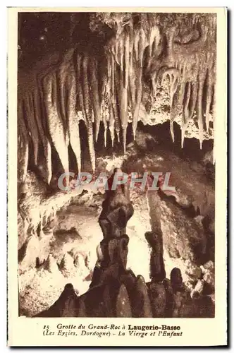 Cartes postales Laugerie Basse Grotte du Grand Roc La vierge et l&#39enfant Prehistoire Les Eyzies