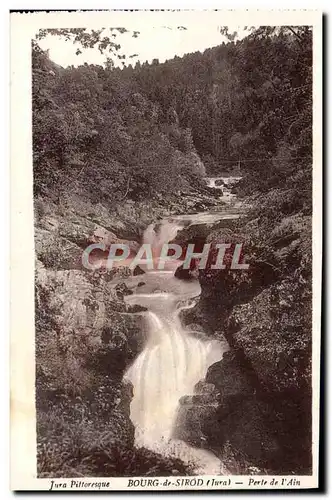 Ansichtskarte AK Bourg de Sirod Perte de L&#39Ain