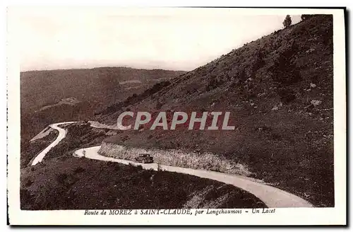 Cartes postales Route de Morez a Saint Claude Par Longchaumois Un lacet