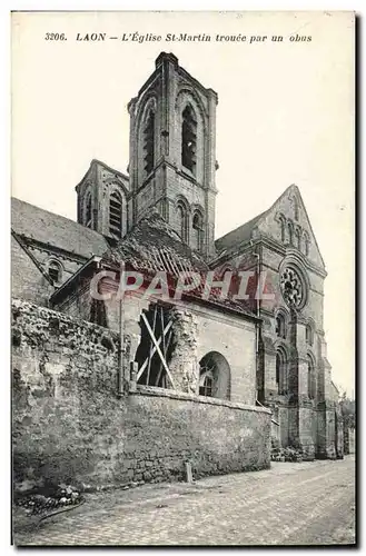 Ansichtskarte AK Laon L&#39Eglise St Martin Trouee Par Un Obus Militaria