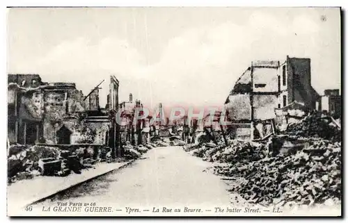 Ansichtskarte AK La Grande Guerre Ypres La Rue Beurre Militaria