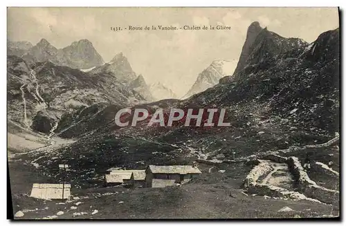 Cartes postales Route de de la Vanoise Chalets de la Gliere